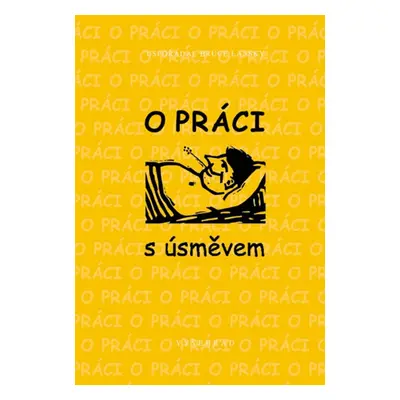 O práci s úsměvem (Bruce Lansky)