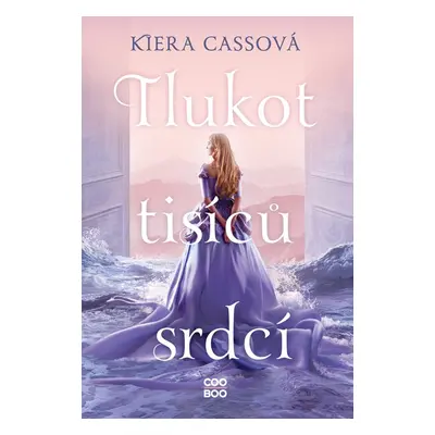 Tlukot tisíců srdcí (Kiera Cassová)