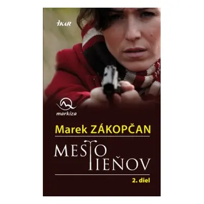 Mesto tieňov 2. (Marek Zákopčan) (slovensky)