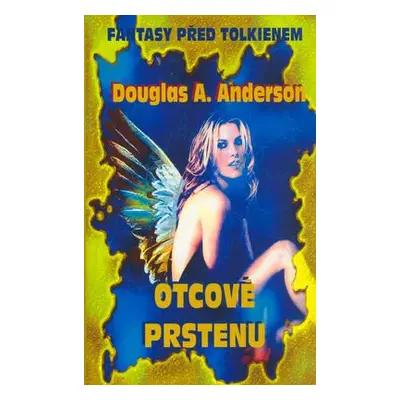 Otcové prstenu (Douglas Anderson)