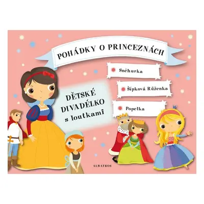 Pohádky o princeznách - Dětské divadélko s loutkami (Oldřich Růžička)