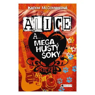 Alice a... Mega hustý šoky (Karen McCombieová)