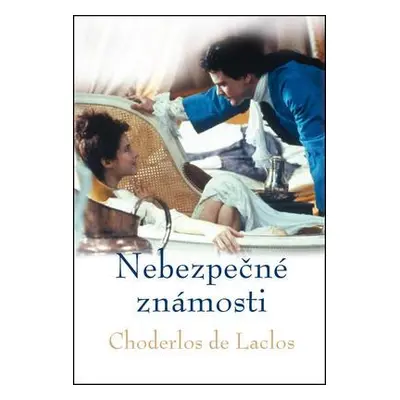 Nebezpečné známosti (Choderlos De Laclos)