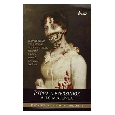 Pýcha a predsudok a zombiovia (Smith Seth Grahame) (slovensky)