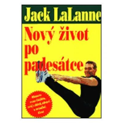 Nový život po padesátce (LaLane, Jack)