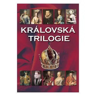 Královská trilogie (Jaroslav Čechura)