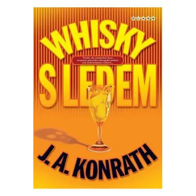 Whisky s ledem (Konrath, J. A.)