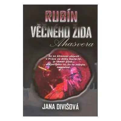 Rubín Věčného Žida (Jana Divišová)