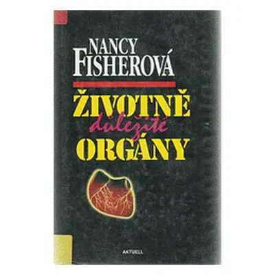 Životně důležité orgány (Nancy Fisherová)