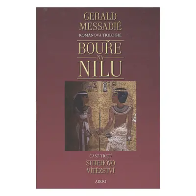 Bouře na Nilu III. - Sutehovo vítězství (Messadié, Gerald)