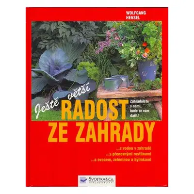 Ještě větší radost ze zahrady (Wolfgang Hensel)