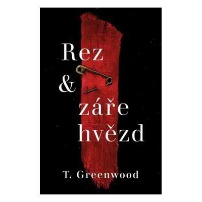 Rez a záře hvězd (T. Greenwood)