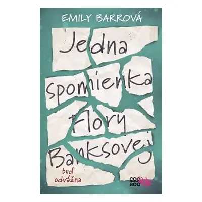 Jedna spomienka Flory Banksovej (Emily Barrová) (slovensky)