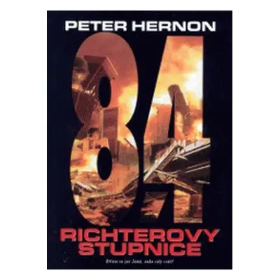 8,4 Richterovy stupnice (Peter Hernon)