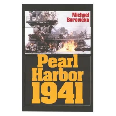 Pearl Harbor 1941 (Michael Borovička)