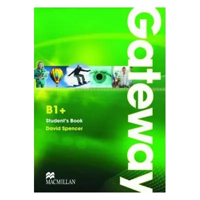 Gateway B1+: Student´s Book with Maturita Booklet (David Spencer) (EN)