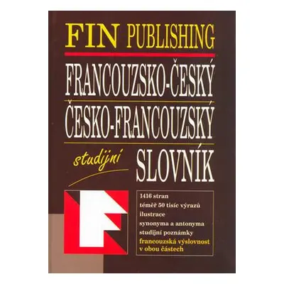 Francouzsko-český, česko-francouzský studijní slovník (Antonín Šplíchal)