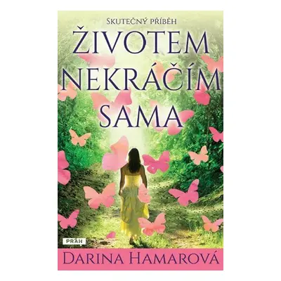 Životem nekráčím sama (Darina Hamarová)