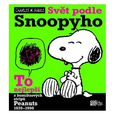 Svět podle Snoopyho (Schulz Charles M.)