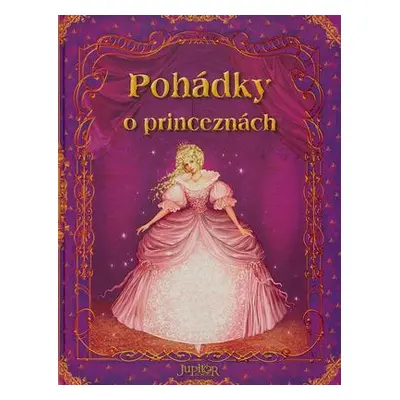 Pohádky o princeznách (Julia Šetinkinová)