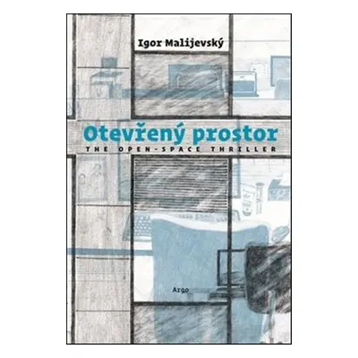 Otevřený prostor - the open space thriller (Igor Malijevský)