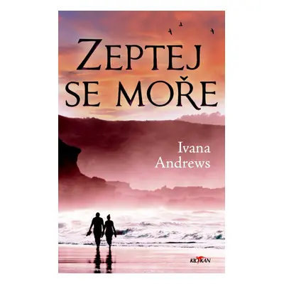 Zeptej se moře (Ivana Andrews)