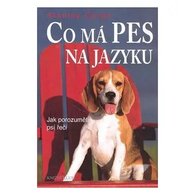 Co má pes na jazyku (Stanley Coren)