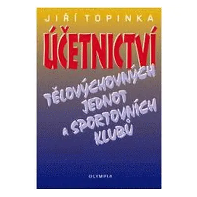 Daňové povinnosti tělovýchovných jednot a sportovních klubů (Jiří Topinka)