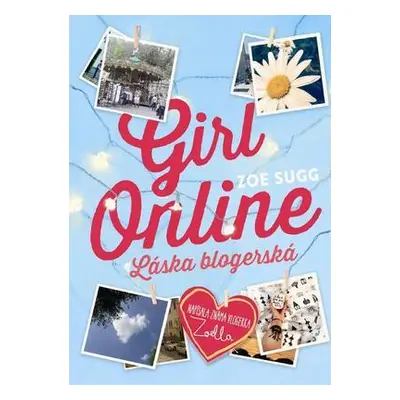 Girl Online Láska blogerská (Zoe Sugg) (slovensky)