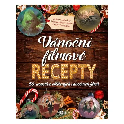 Vánoční filmové recepty (Juliette Lalbaltryová)