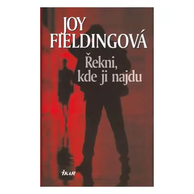 Řekni, kde ji najdu (Joy Fielding)