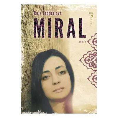 Miral (Jebreal Rula)