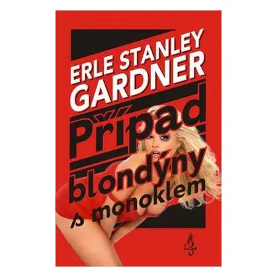 Případ blondýny s monoklem (Erle Stanley Gardner)