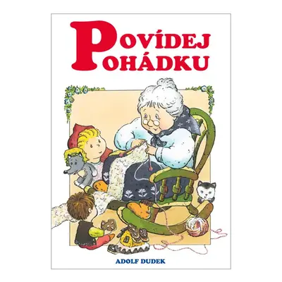 Povídej pohádku (Adolf Dudek)