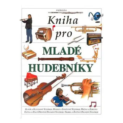 Kniha pro mladé hudebníky (Philippa Bunting | Simon Walton | Alison Hunka)