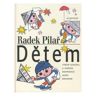 Radek Pilař dětem (Radek Pilař)