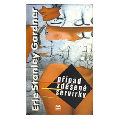 Případ zděšené servírky (Erle Stanley Gardner)