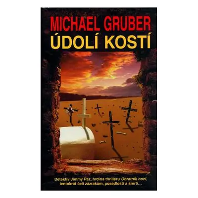 Údolí kostí (Michael Gruber)