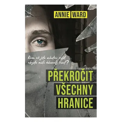 Překročit všechny hranice (Annie Ward)