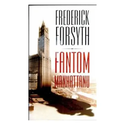 Fantom Manhattanu (Frederick Forsyth)