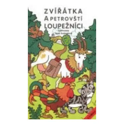 Zvířátka a petrovští loupežníci (Jana Svobodová)