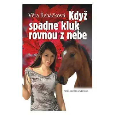 Když spadne kluk rovnou z nebe (Věra Řeháčková)