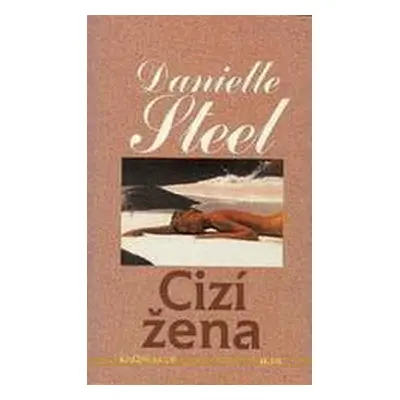 Cizí žena (Danielle Steel)