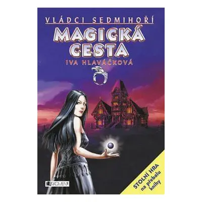 Magická cesta (Iva Hlaváčková)