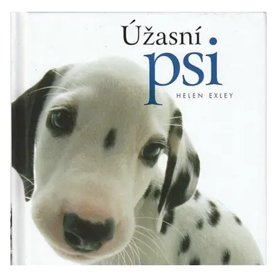 Úžasní psi (Helen Exley)