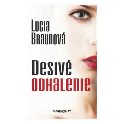 Desivé odhalenie (Lucia Braunová) (slovensky)