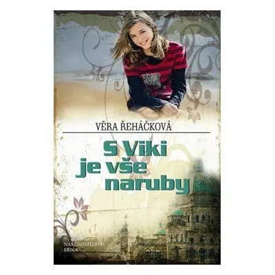 S Viki je vše naruby (Věra Řeháčková)