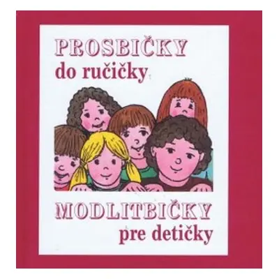 Prosbičky do ručičky (slovensky)