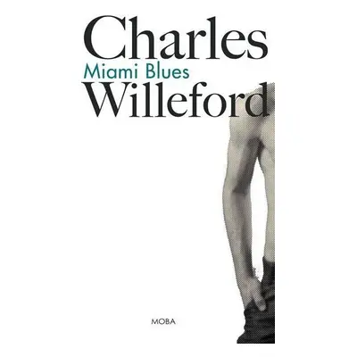 Miami Blues (Willeford Charles)