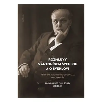 Rozmluvy s Antonínem Švehlou a o Švehlovi (Eduard Kubů)